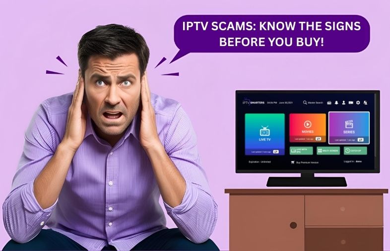 Avoid IPTV subscription scams—know the signs before you buy